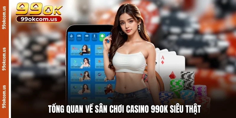 Khám Phá Thế Giới 99OK - Nơi Giải Trí Đỉnh Cao Với Những Trải Nghiệm Tuyệt Vời